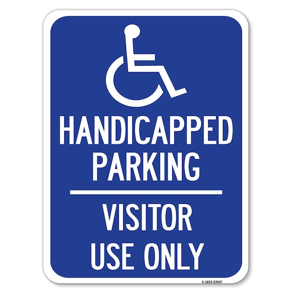 Reserved Parking Handicapped Parking Visitor Use Only with Graphic Parking, A-1824-23047